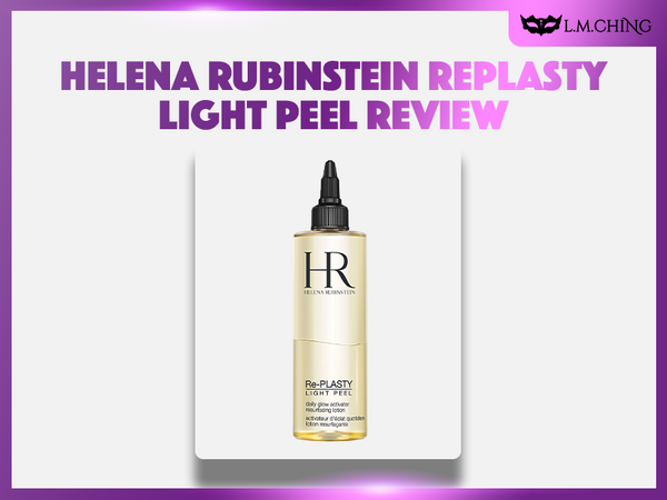 Review] HELENA RUBINSTEIN Replasty Light Peel 150ml Review, Gentle