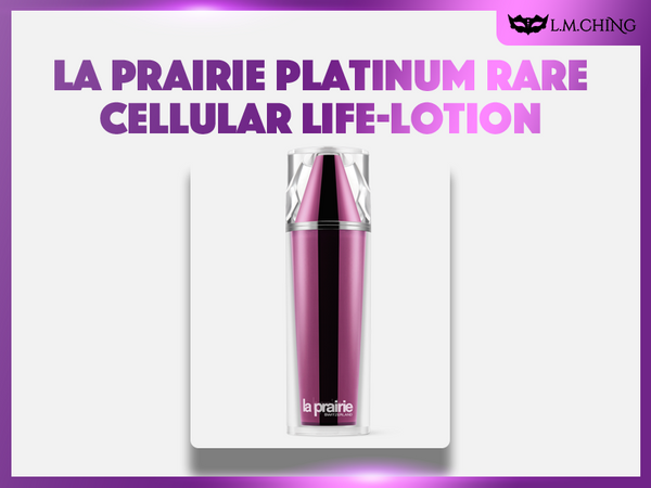 Review] La Prairie Platinum Rare Cellular Life-Lotion 115ml Review