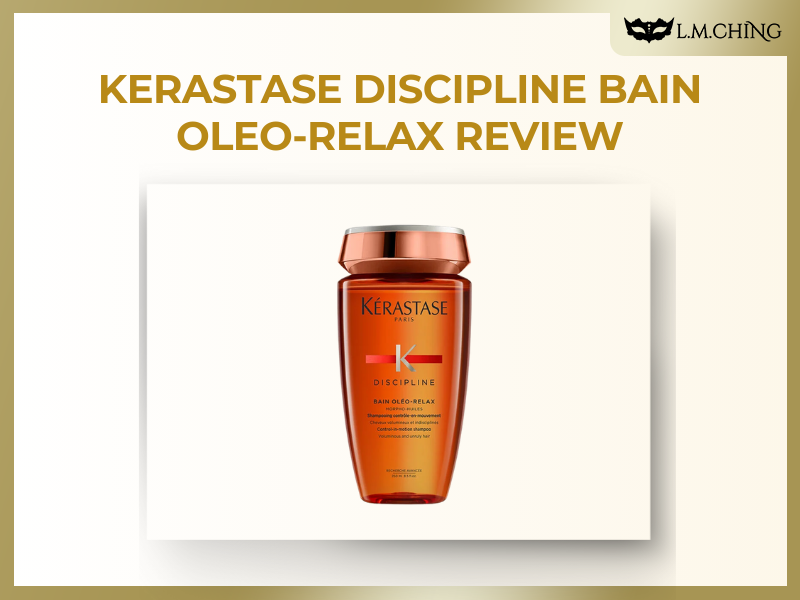 Review] KERASTASE Discipline Bain Oleo-Relax, Frizz Control