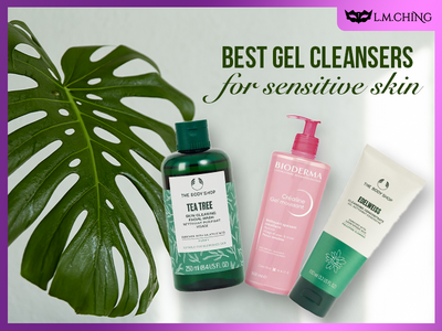 [New] Top 7 Best Gel Cleansers for Sensitive Skin, Squeaky Clean Without Irritation