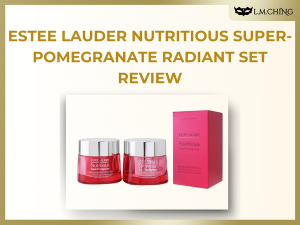 Review] Estee Lauder Nutritious Super-Pomegranate Radiant Set