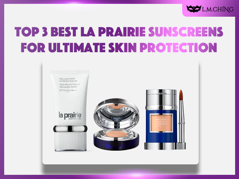 Best La Prairie Sunscreens