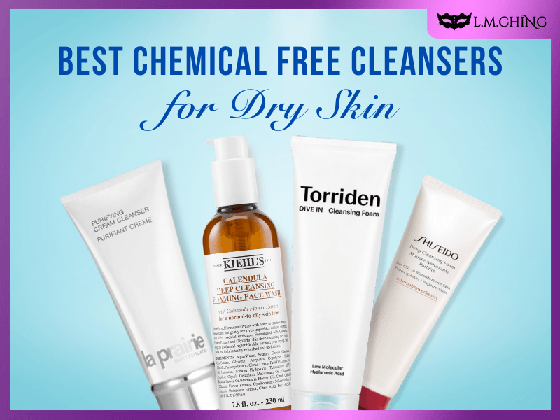 best chemical free cleanser for dry skin