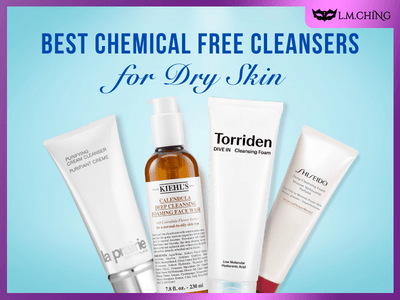 [New] Top 7 Best Chemical-Free Cleansers for Dry Skin