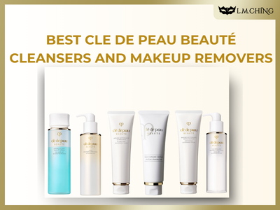 Top 6 Best Cle de Peau Beauté Cleansers and Makeup Removers for Radiant Skin