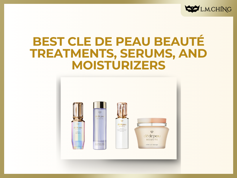 Best Cle de Peau Beauté Treatments, Serums, and Moisturizers for Glowing Skin