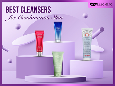 [New] Top 14 Best Cleansers for Combination Skin, Expertly Tested Picks