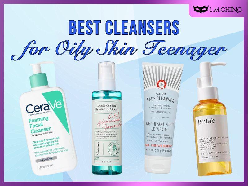 best cleanser for oily skin teenager