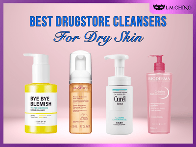 [New] Top 8 Best Drugstore Cleansers for Dry Skin