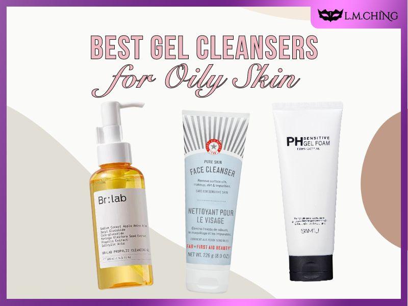 best gel cleanser for oily skin
