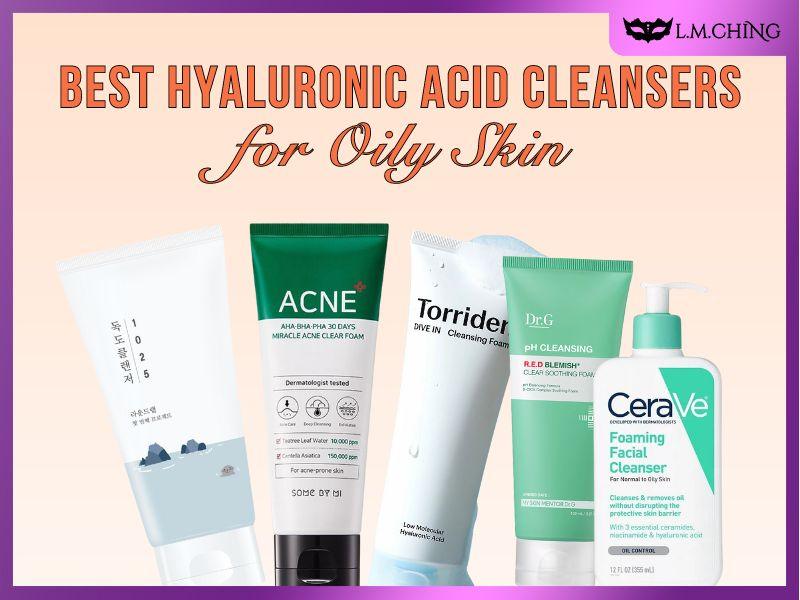 best hyaluronic acid cleanser for oily skin