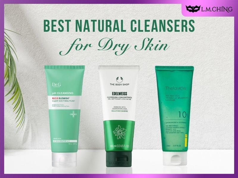 best natural cleanser for dry skin