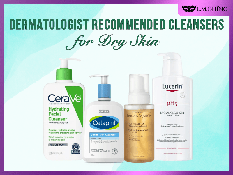 dermatologist recommended cleanser for dry skin