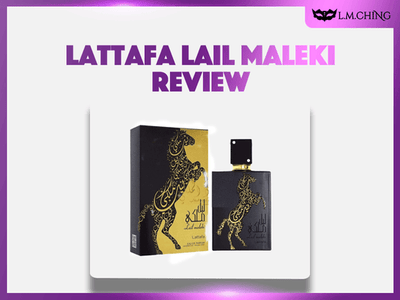 [Review] Lattafa Lail Maleki Eau De Parfum 100ml, Examining its Appeal in 2025