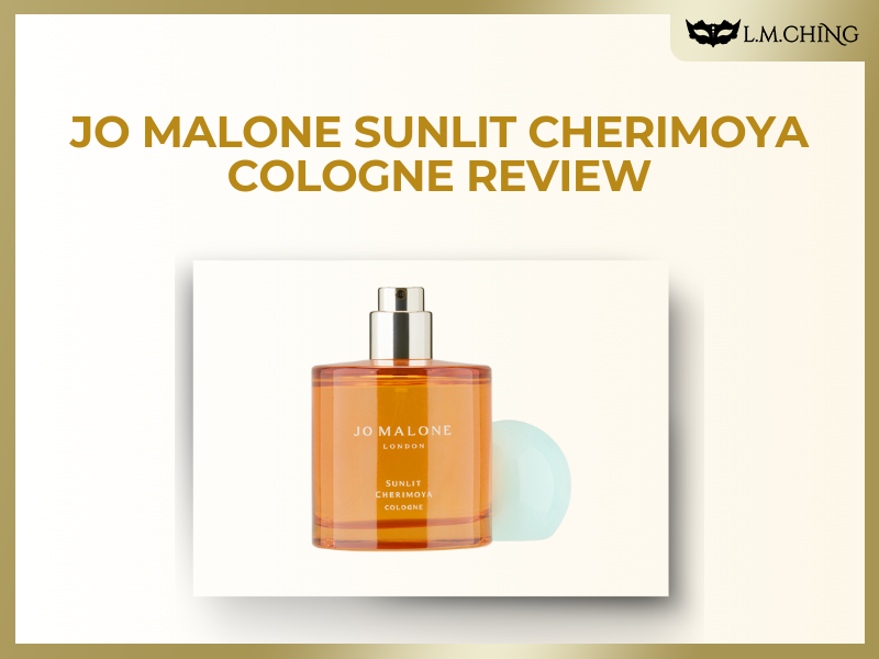 [Review] Jo Malone Sunlit Cherimoya Cologne 50ml – Exotic & Warm Aroma