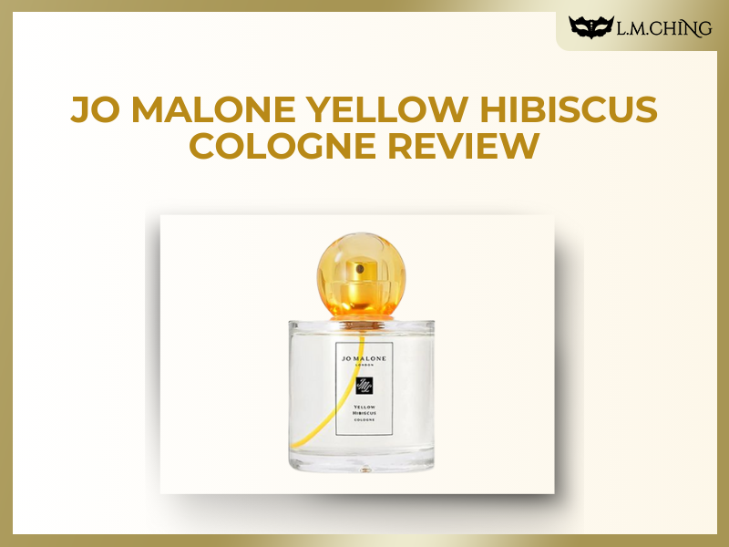 [Review] Jo Malone Yellow Hibiscus Cologne 50ml – Tropical Floral Notes