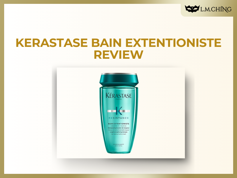 [Review] KERASTASE Bain Extentioniste, Length-Boosting Shampoo