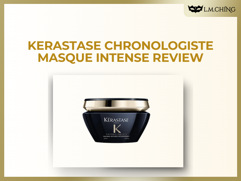 [Review] KERASTASE Chronologiste Masque Intense, Hair Revitalizer