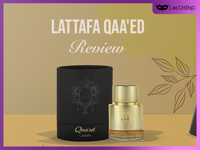 [Review] Lattafa Qaa'ed Eau De Parfum 30ml and Everything to Know 2024