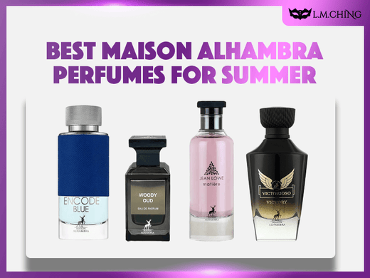 Best Maison Alhambra Perfumes for Summer