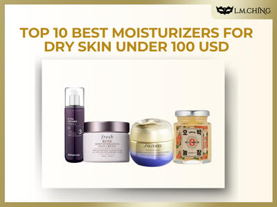 [New] Top 10 Best Moisturizers for Dry Skin under 100 USD
