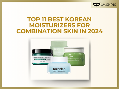 [Update] Top 11 Best Korean Moisturizers for Combination Skin in 2025