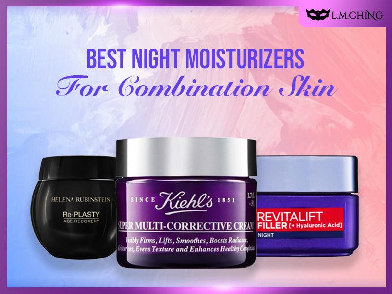 [New] Top 7 Best Night Moisturizers for Combination Skin