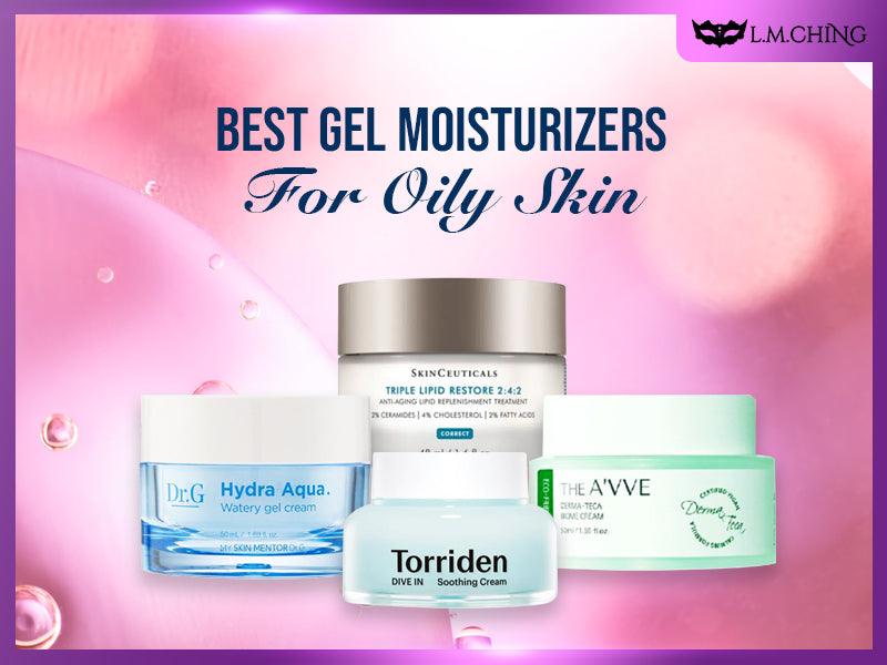 [New] Top 9 Best Gel Moisturizers for Oily Skin