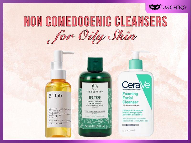 Non-Comedogenic Cleansers for Oily Skin