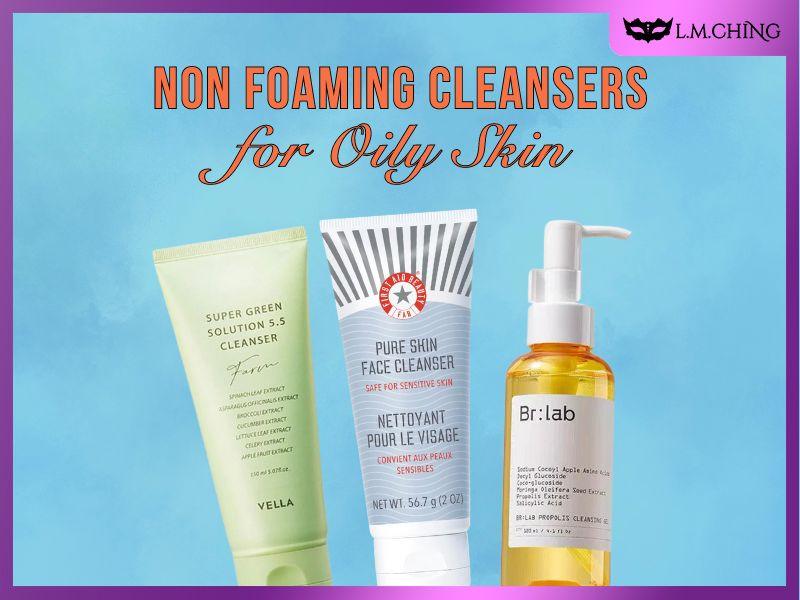 non foaming cleanser for oily skin