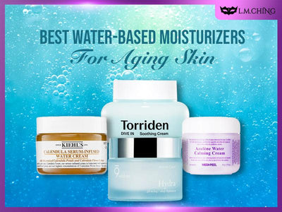 [New] Top 8 Best Water-Based Moisturizers for Aging Skin (Tested)