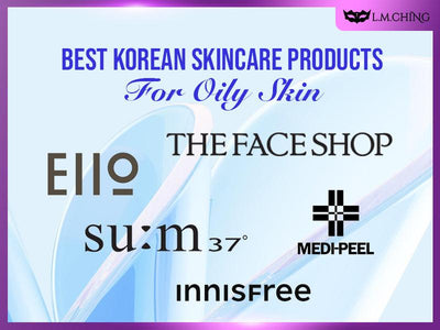 [Update] Top 10 Best Korean Skincare Products for Oily Skin in 2024