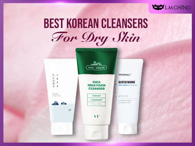 [New] Top 7 Best Korean Cleansers for Dry Skin