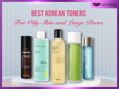 [2024] Top 10 Best Korean Toners for Oily Skin and Large Pores