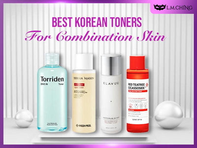 [New] Top 8 Best Korean Toners for Combination Skin in 2024