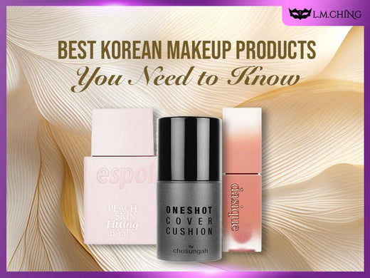 Best Korean Makeup Products You Need to Know