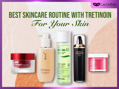 [New 2024] Korean Skincare Routine with Tretinoin for Your Skin