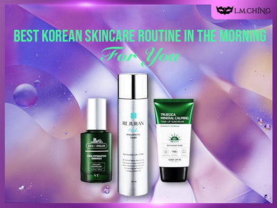 [New] Best Korean Skincare Routine in the Morning for You 2024