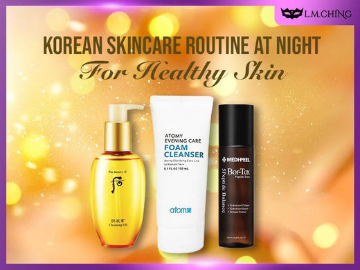 Korean Skincare Routine at Night for Healthy Skin