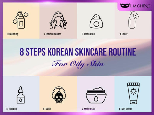 The 8 Steps Korean Skincare Routine for Oily Skin
