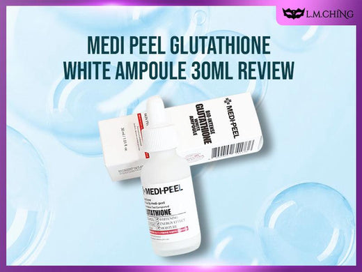 [Review] Medi Peel Glutathione White Ampoule 30ml Review