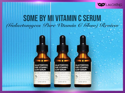 [Review] Some By Mi Vitamin C Serum (Galactomyces Pure Vitamin C Glow) review