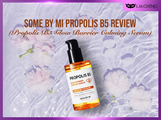 [Review] Some By Mi Propolis B5 Review