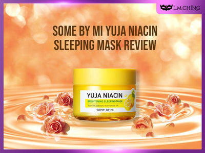 [Review] Some By Mi Yuja Niacin Sleeping Mask Review in 2024