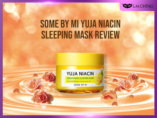 [Review] Some By Mi Yuja Niacin Sleeping Mask