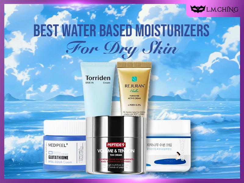 best water based moisturizer for dry skin