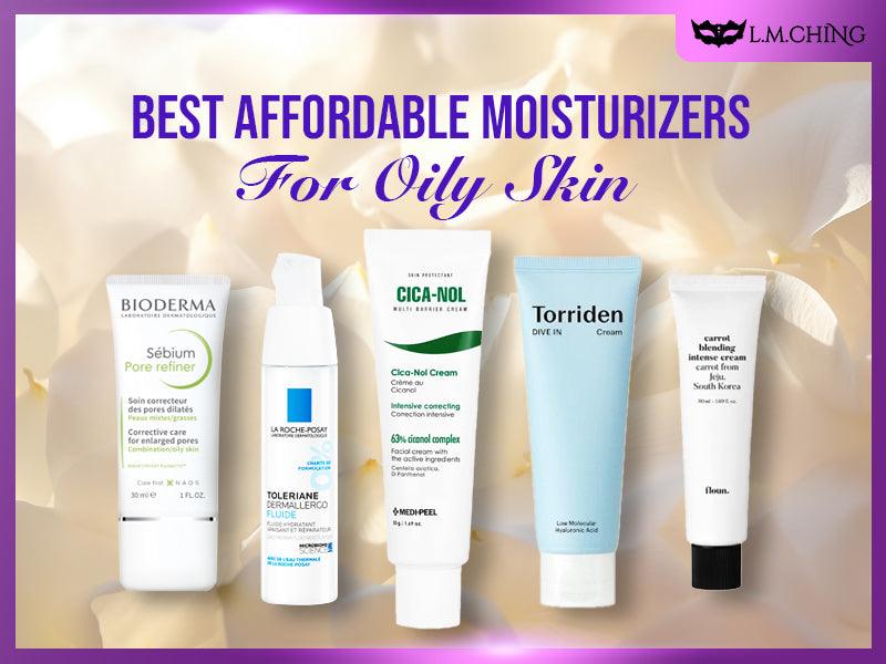 Affordable Moisturizers for Oily Skin
