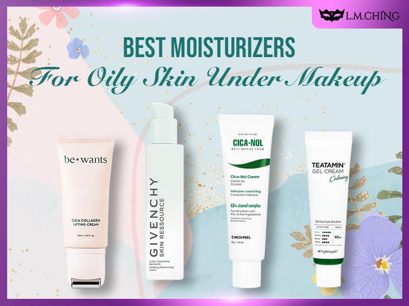 best moisturizer for oily skin under makeup