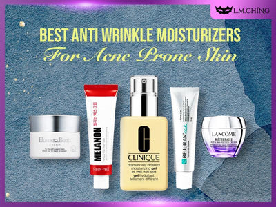 [New] Top 9 Best Anti Wrinkle Moisturizers for Acne Prone Skin (Tested)
