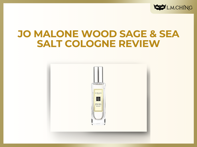 [Review] Jo Malone Wood Sage & Sea Salt Cologne 30ml – Coastal Freshness